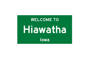 Hiawatha, Iowa, USA. City limit sign on transparent background. 