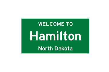 Hamilton, North Dakota, USA. City limit sign on transparent background. 