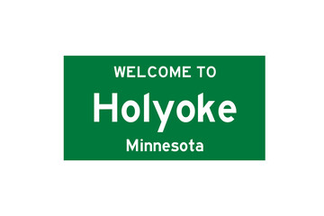 Holyoke, Minnesota, USA. City limit sign on transparent background. 