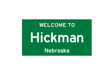 Hickman, Nebraska, USA. City limit sign on transparent background. 