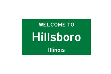 Hillsboro, Illinois, USA. City limit sign on transparent background. 