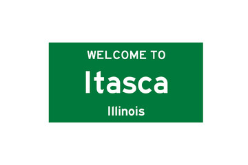 Itasca, Illinois, USA. City limit sign on transparent background. 