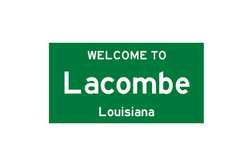 Lacombe, Louisiana, USA. City limit sign on transparent background. 