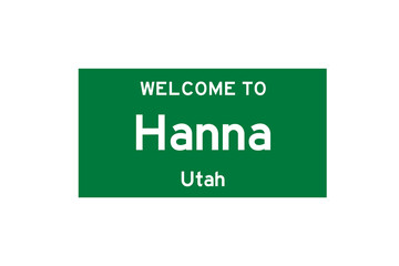 Hanna, Utah, USA. City limit sign on transparent background. 