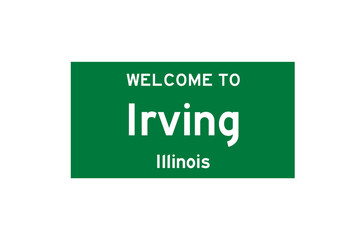 Irving, Illinois, USA. City limit sign on transparent background. 