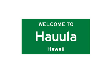 Hauula, Hawaii, USA. City limit sign on transparent background. 