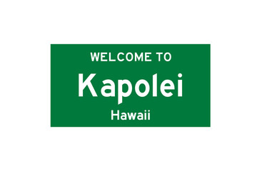 Kapolei, Hawaii, USA. City limit sign on transparent background. 