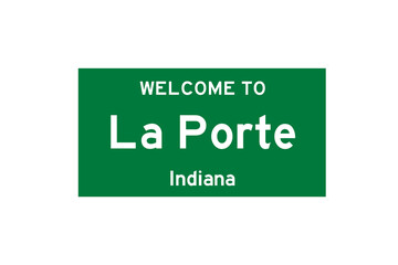 La Porte, Indiana, USA. City limit sign on transparent background. 