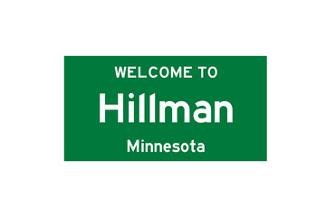 Hillman, Minnesota, USA. City limit sign on transparent background. 