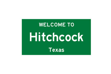 Hitchcock, Texas, USA. City limit sign on transparent background. 