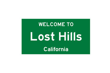Lost Hills, California, USA. City limit sign on transparent background. 