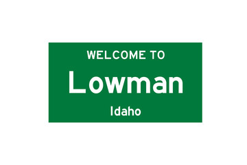 Lowman, Idaho, USA. City limit sign on transparent background. 
