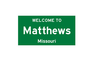 Matthews, Missouri, USA. City limit sign on transparent background. 