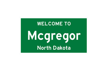 Mcgregor, North Dakota, USA. City limit sign on transparent background. 