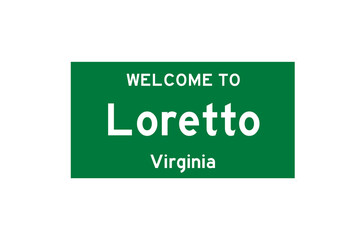Loretto, Virginia, USA. City limit sign on transparent background. 