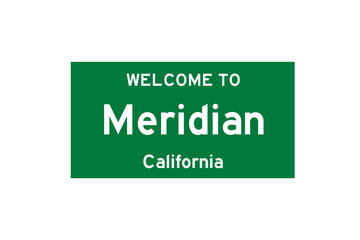 Meridian, California, USA. City limit sign on transparent background. 