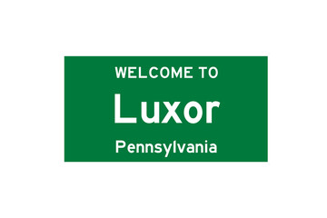 Luxor, Pennsylvania, USA. City limit sign on transparent background. 