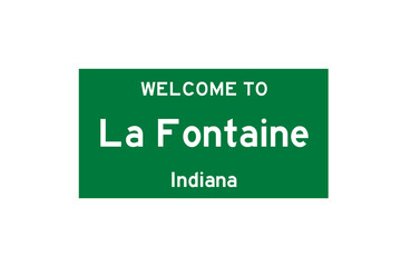 La Fontaine, Indiana, USA. City limit sign on transparent background. 