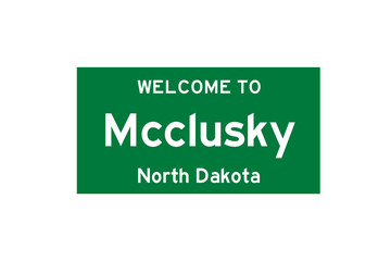 Mcclusky, North Dakota, USA. City limit sign on transparent background. 