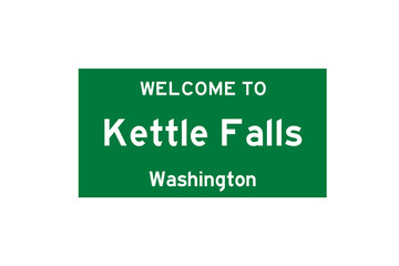 Kettle Falls, Washington, USA. City limit sign on transparent background. 