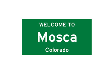 Mosca, Colorado, USA. City limit sign on transparent background. 