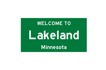 Lakeland, Minnesota, USA. City limit sign on transparent background. 