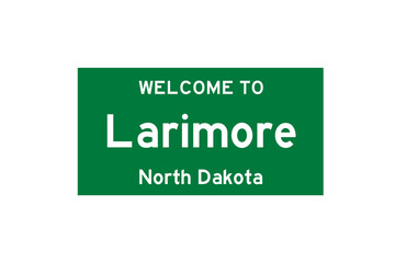 Larimore, North Dakota, USA. City limit sign on transparent background. 