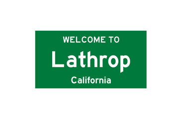 Lathrop, California, USA. City limit sign on transparent background. 