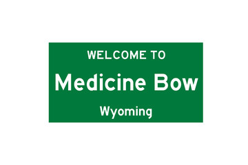 Medicine Bow, Wyoming, USA. City limit sign on transparent background. 