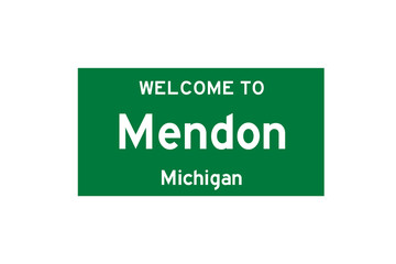 Mendon, Michigan, USA. City limit sign on transparent background. 