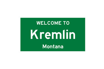 Kremlin, Montana, USA. City limit sign on transparent background. 
