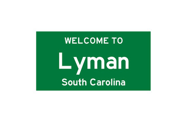 Lyman, South Carolina, USA. City limit sign on transparent background. 