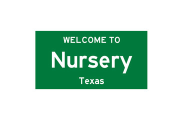 Nursery, Texas, USA. City limit sign on transparent background. 