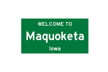 Maquoketa, Iowa, USA. City limit sign on transparent background. 