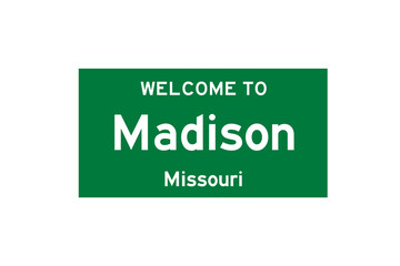 Madison, Missouri, USA. City limit sign on transparent background. 