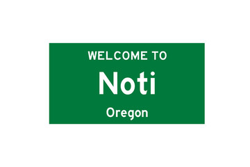 Noti, Oregon, USA. City limit sign on transparent background. 