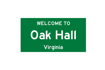 Oak Hall, Virginia, USA. City limit sign on transparent background. 