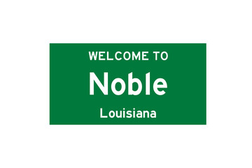 Noble, Louisiana, USA. City limit sign on transparent background. 