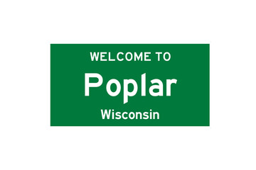 Poplar, Wisconsin, USA. City limit sign on transparent background. 