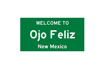 Ojo Feliz, New Mexico, USA. City limit sign on transparent background. 