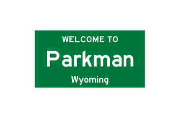 Parkman, Wyoming, USA. City limit sign on transparent background. 