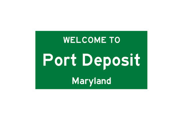 Port Deposit, Maryland, USA. City limit sign on transparent background. 