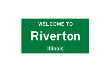 Riverton, Illinois, USA. City limit sign on transparent background. 