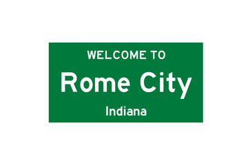 Rome City, Indiana, USA. City limit sign on transparent background. 