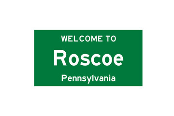 Roscoe, Pennsylvania, USA. City limit sign on transparent background. 