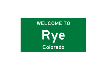 Rye, Colorado, USA. City limit sign on transparent background. 