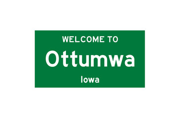 Ottumwa, Iowa, USA. City limit sign on transparent background. 