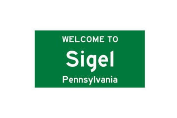 Sigel, Pennsylvania, USA. City limit sign on transparent background. 