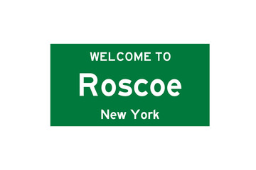 Roscoe, New York, USA. City limit sign on transparent background. 