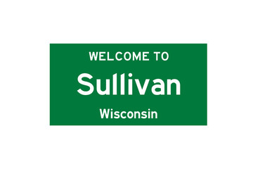 Sullivan, Wisconsin, USA. City limit sign on transparent background. 